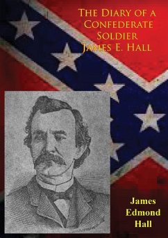 Cover Diary of a Confederate Soldier James E. Hall (eBook, ePUB)