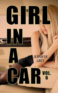 Girl in a Car Vol. 6 - Girl in the Hood (eBook, ePUB) - Grey, Jennifer