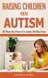 Raising Children with Autism: 100... - Bild 1