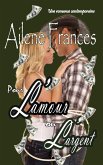 pour L'amour ou L'argent (eBook, ePUB) pour L'amour ou L'argent (eBook, ePUB)