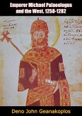 Emperor Michael Palaeologus and the West, 1258-1282 (eBook, ePUB) Emperor Michael Palaeologus and the West, 1258-1282 (eBook, ePUB)