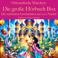 Orientalische Märchen: Die große Hörbuch Box (MP3-Download) - Bechstein, Ludwig; Hauff, Wilhelm