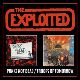 Punks Not Dead/Troops Of Tomorrow Expanded 2cd Edi