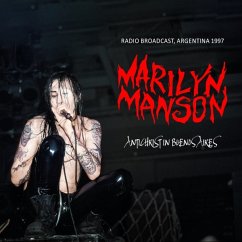 Antichrist In Buenos Aires/Fm Broadcast - Manson,Marylin