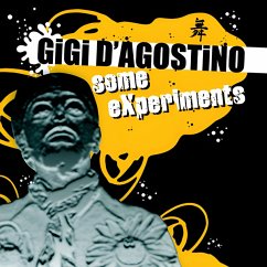 Some Experiments - D'Agostino,Gigi