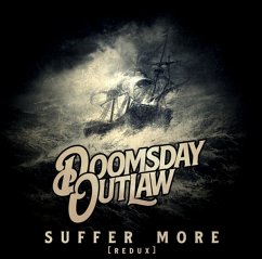 Suffer More (Remastered Redux Version) - Doomsday Outlaw
