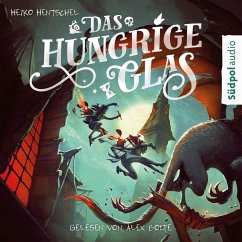 Das hungrige Glas (Glas-Trilogie Band 1) (MP3-Download) - Hentschel, Heiko