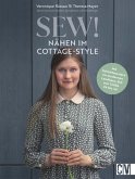 Sew! Nähen im Cottage-Style (Mängelexemplar)