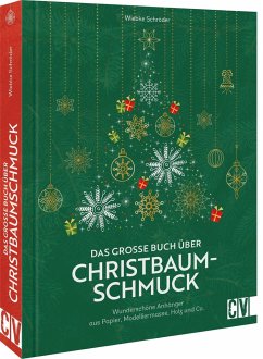 Das große Buch über Christbaumschmuck  - Schröder, Wiebke