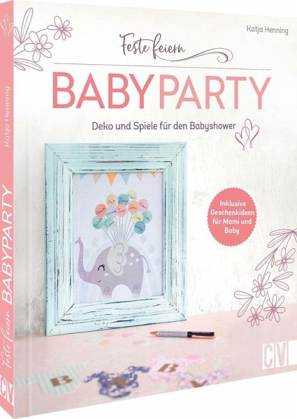 Feste feiern - Babyparty   (Mängelexemplar)