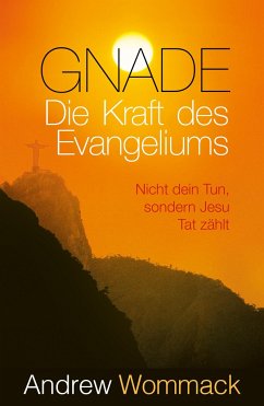 Gnade - Die Kraft des Evangeliums - Wommack, Andrew