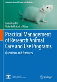 Practical Management of Research Animal Care and Use Programs Practical Management of Research Animal Care and Use Programs