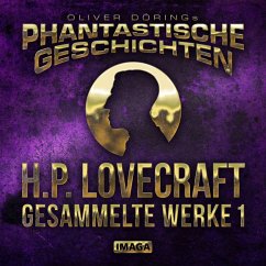 Phantastische Geschichten, H.P. Lovecraft - Gesammelte Werke 1 (MP3-Download) - Lovecraft, H.P.; Döring, Oliver