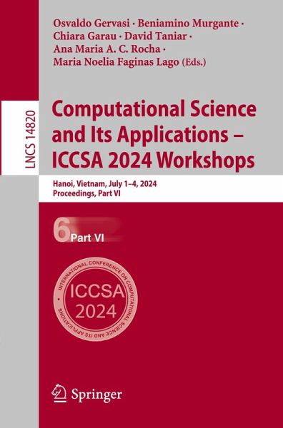 Computational Science and Its Applications - ICCSA 2024 Workshops Computational Science and Its Applications - ICCSA 2024 Workshops