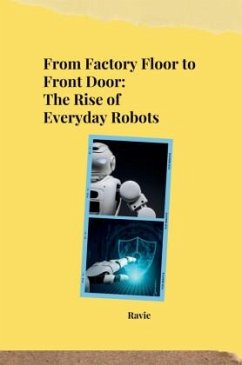 From Factory Floor to Front Door: The Rise of Everyday Robots - Ravie