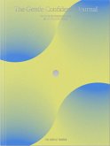 The Gentle Confidence Journal The Gentle Confidence Journal