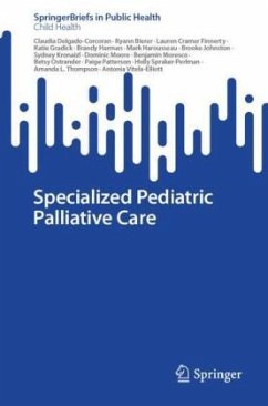 Specialized Pediatric Palliative Care - Delgado-Corcoran, Claudia;Bierer, Ryann;Cramer Finnerty, Lauren