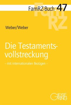 Die Testamentsvollstreckung - Weber, Martin;Weber, Juliane