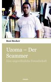 Uzoma ¿ Der Scammer