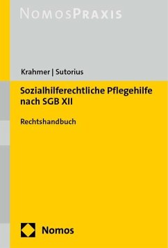 Sozialhilferechtliche Pflegehilfe nach SGB XII - Krahmer, Utz;Sutorius, Markus