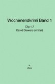 Wochenendkrimi Band 1 - David Diewers ermittelt: Clip 1,7