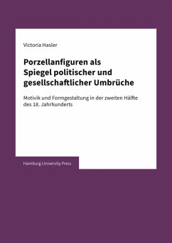 Cover Porzellanfiguren als Spiegel politischer und gesellschaftlicher Umbrüche