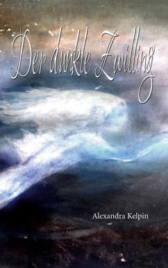 Der dunkle Zwilling - Kelpin, Alexandra