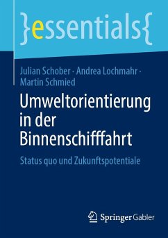 Umweltorientierung in der Binnenschifffahrt - Schober, Julian;Lochmahr, Andrea;Schmied, Martin