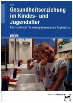 eBook inside: Buch und eBook Gesundheitserziehung im Kindes- und Jugendalter - Reich, Michaela