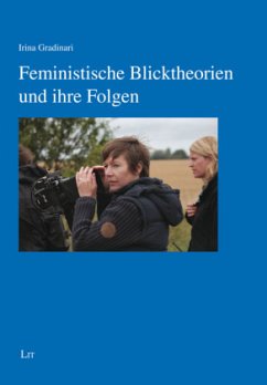 Feministische Blicktheorien und ihre Folgen - Gradinari, Irina