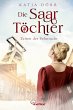 Die Saar-Töchter - Zeiten der Sehnsucht - Bild 1