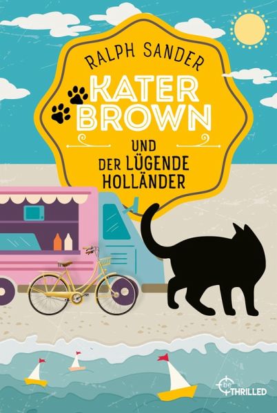 Kater Brown und der lügende Holländer Kater Brown und der lügende Holländer