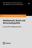 Wettbewerb, Recht und Wirtschaftspolitik (eBook, PDF)