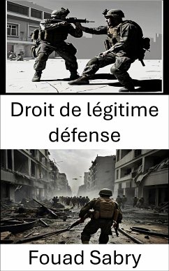 Droit de légitime défense (eBook, ePUB) - Sabry, Fouad