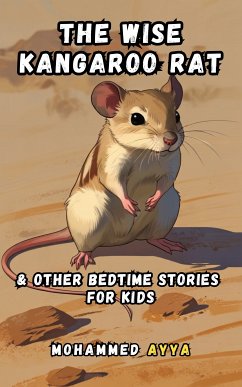 The Wise Kangaroo Rat (eBook, ePUB) - Ayya, Mohammed