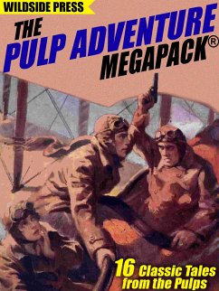 The Pulp Adventure MEGAPACK® (eBook, ePUB)