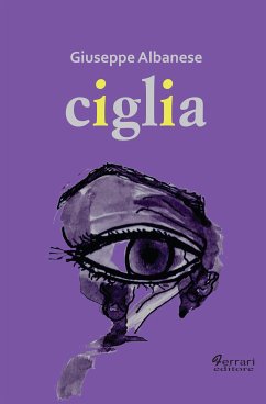 Ciglia (eBook, ePUB) - Albanese, Giuseppe