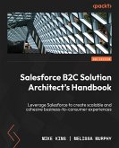 Salesforce B2C Solution Architect's Handbook (eBook, ePUB)