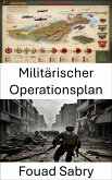 Militärischer Operationsplan (eBook, ePUB)