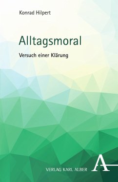 Alltagsmoral (eBook, PDF) - Hilpert, Konrad