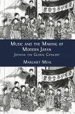 Music and the Making of Modern Japan (eBook, ePUB)