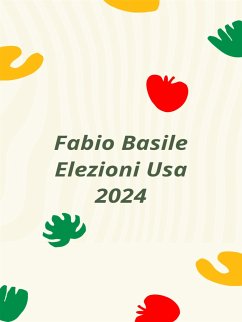 Elezioni Usa 2024 (eBook, ePUB) - Basile, Fabio