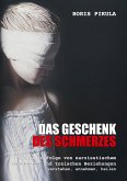 Das Geschenk des Schmerzes (eBook, ePUB)