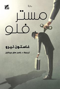 Mister Flow Arabic (eBook, ePUB) - Gaston, Leroux