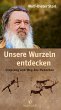 Unsere Wurzeln entdecken (eBook, ePUB) - Bild 1