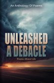 Unleashed A Debacle (fixed-layout eBook, ePUB)