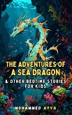 The Adventures of a Sea Dragon (eBook, ePUB)
