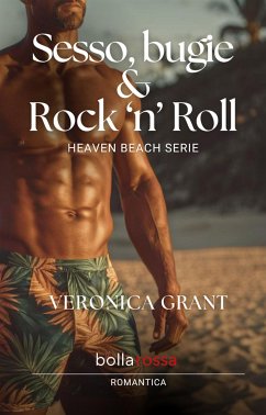 Sesso, bugie & Rock 'n' Roll (eBook, ePUB) - Grant, Veronica