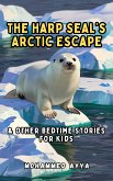 The Harp Seal's Arctic Escape (eBook, ePUB)