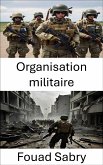 Organisation militaire (eBook, ePUB)